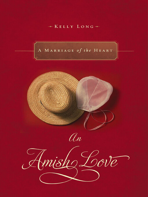 Title details for A Marriage of the Heart by Kelly Long - Available